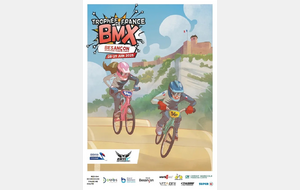 TROPHEE DE FRANCE TFBMX - 28 et 29 juin 2025 - Besançon